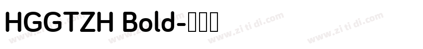 HGGTZH Bold字体转换